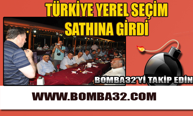 TÜRKİYE YEREL SEÇİM SATHINA GİRDİ